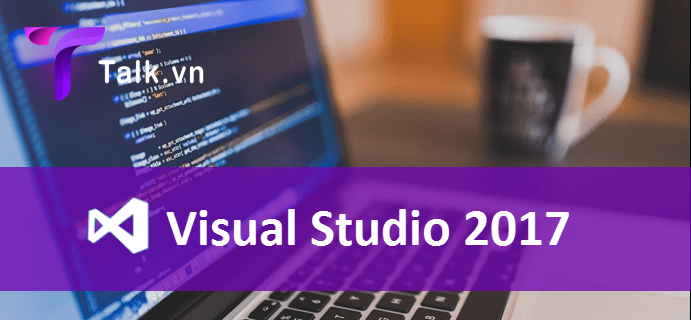Ưu điểm của Visual Studio 2017?