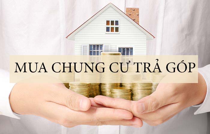 Mua chung cư trả góp có phải là phương án đầu tư siêu lợi nhuận?