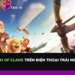 tai-clash-of-clans-talk