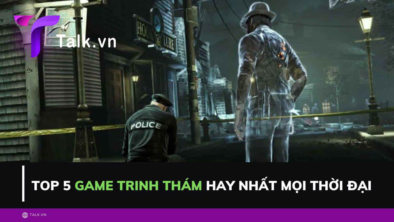 game-trinh-tham-talkvn