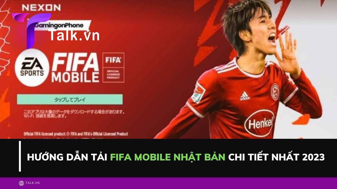 tai-FiFa-Mobile-nhat-ban-talkvn